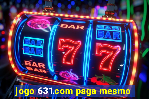 jogo 631.com paga mesmo